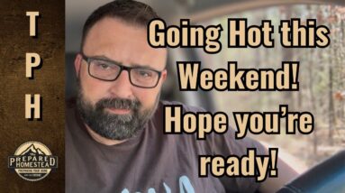 Going Hot this weekend! Hope you’re ready!