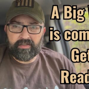 A Big War is coming! Get Ready!