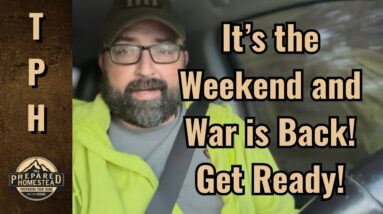 It’s the Weekend and War is Back! Get Ready!