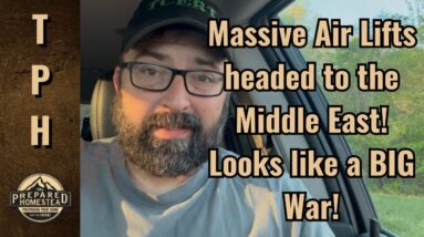 Massive Air Lifts headed to the Middle East! Looks like a BIG War!