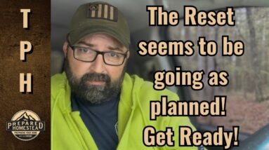 The Reset seems to be going as planned! Get Ready!