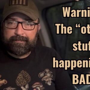Warning! The “other” stuff happening is BAD!