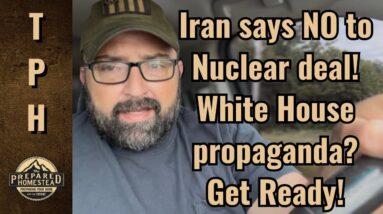 Iran says NO to nuclear deal! White House propaganda? Get Ready!