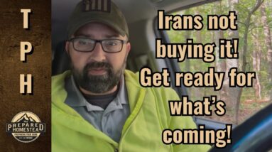 Iran’s not buying it! Get ready for what’s coming!