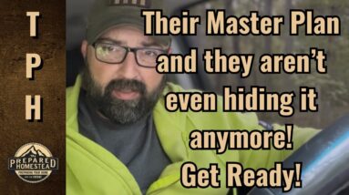 Their Master Plan and they aren’t even hiding it anymore! Get Ready!