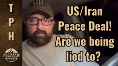 U.S./Iran Peace Deal! Are we being lied to?