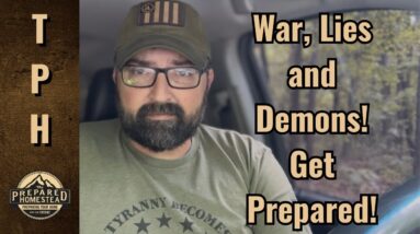 War, Lies and Demons! Get Prepared!