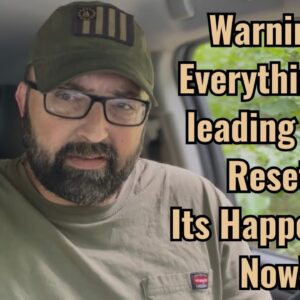 Warning! Everything is leading to a Reset! It’s Happening Now!