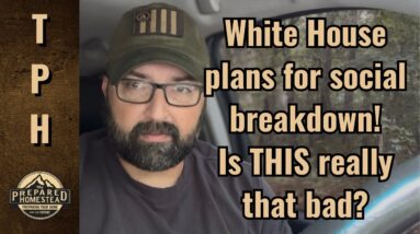 White House plans for social breakdown! Is THIS really that bad?