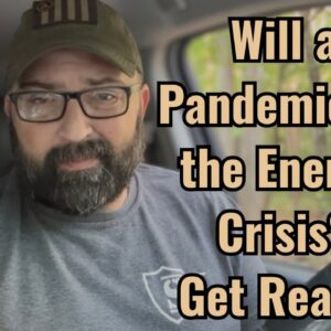 Will a Pandemic fix the Energy Crisis? Get Ready!