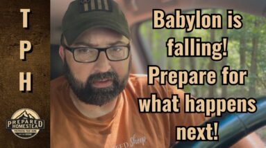 Babylon is falling! Prepare for what happens next!