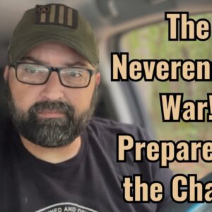 The Neverending War! Prepare for the Chaos!