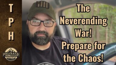 The Neverending War! Prepare for the Chaos!