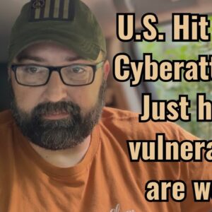 U.S. Hot with Cyberattack! Just how vulnerable are we?