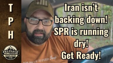 Iran isn’t backing down! SPR is running dry! Get Ready!