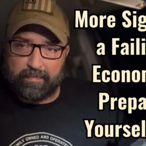 More Signs of a Failing Economy! Prepare Yourselves!