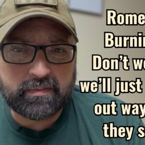Rome is Burning! Don’t worry, we’ll just PRINT our way out they say!