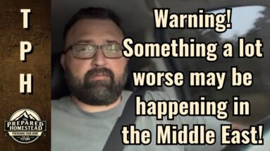 Warning! Something a lot worse may be happening in the Middle East!